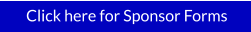 Click here for Sponsor Forms